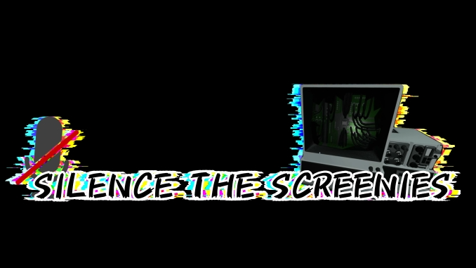 SILENCE THE SCREENIESのバナー