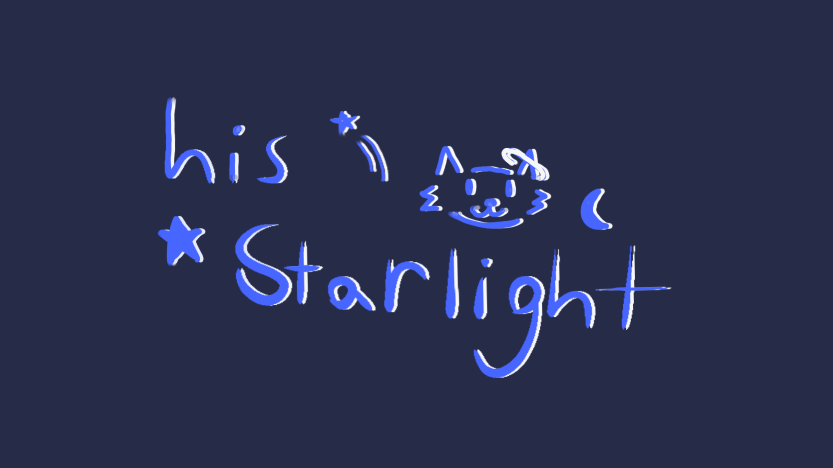 His starlight