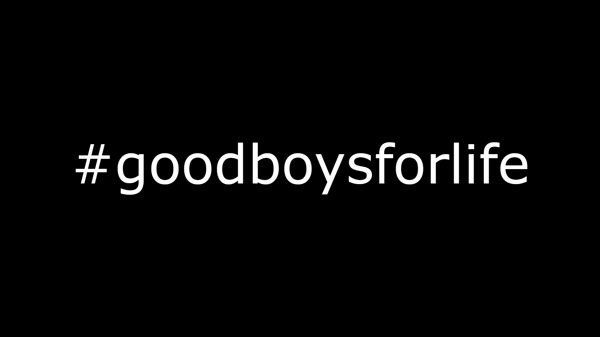 ＃goodboysforlifeのバナー