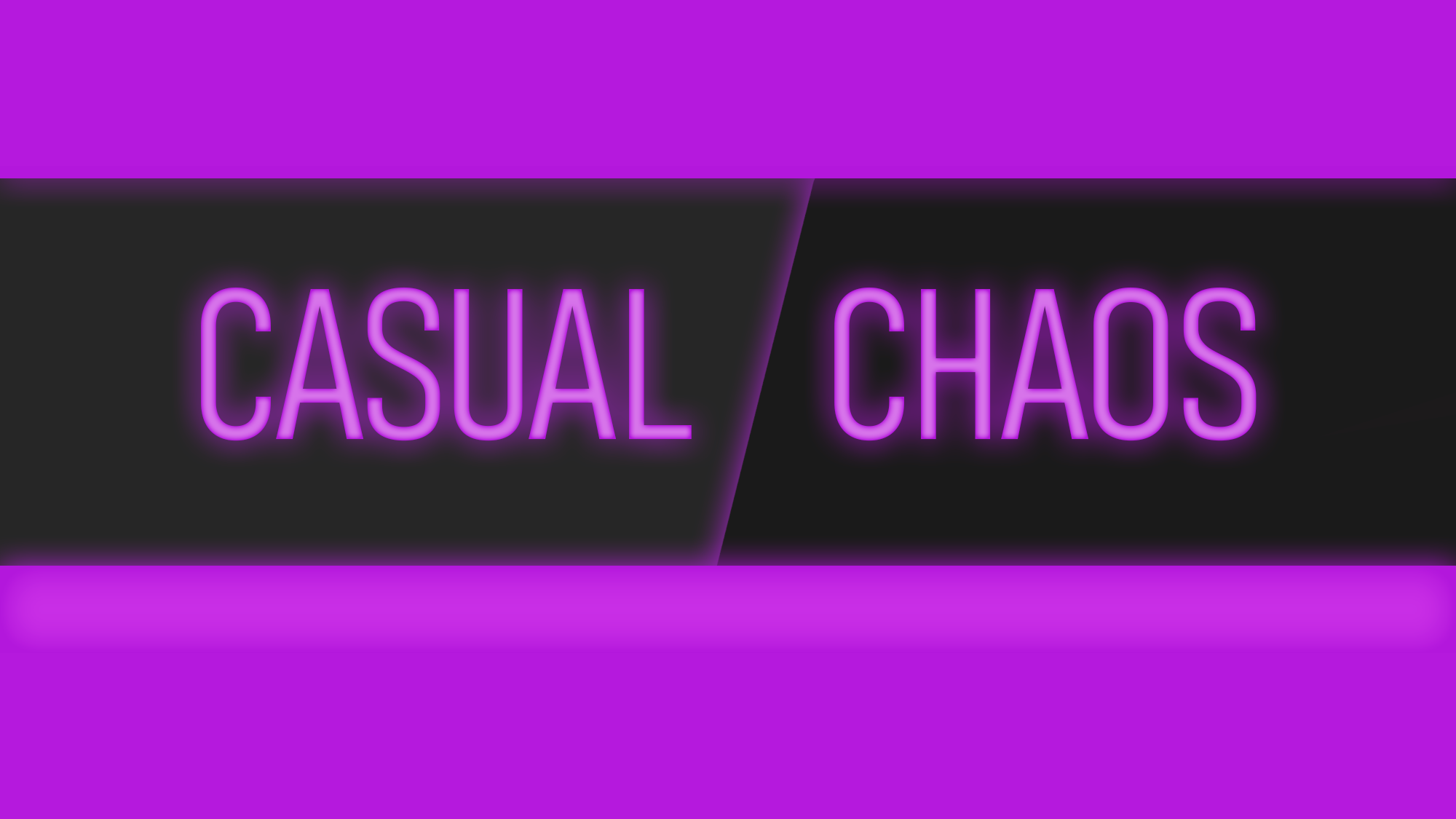 Casual Chaos