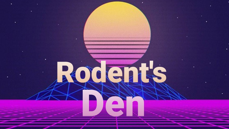 Rodent's Den