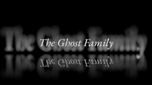 The Ģhøśṭ familyのバナー