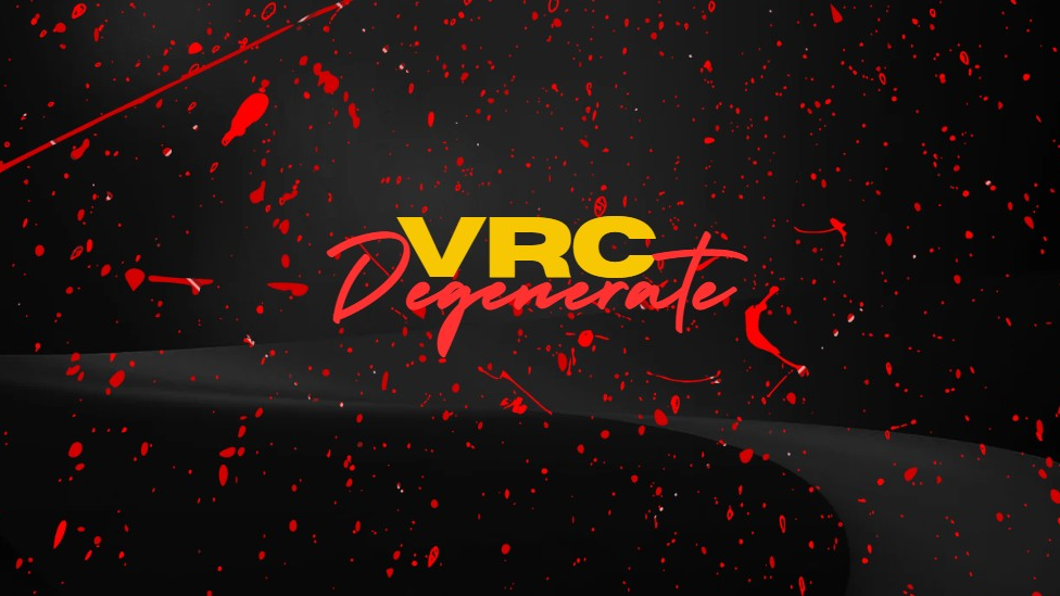 VRC Degenerate
