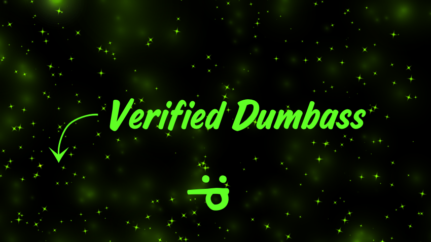 Verified Dumbassのバナー