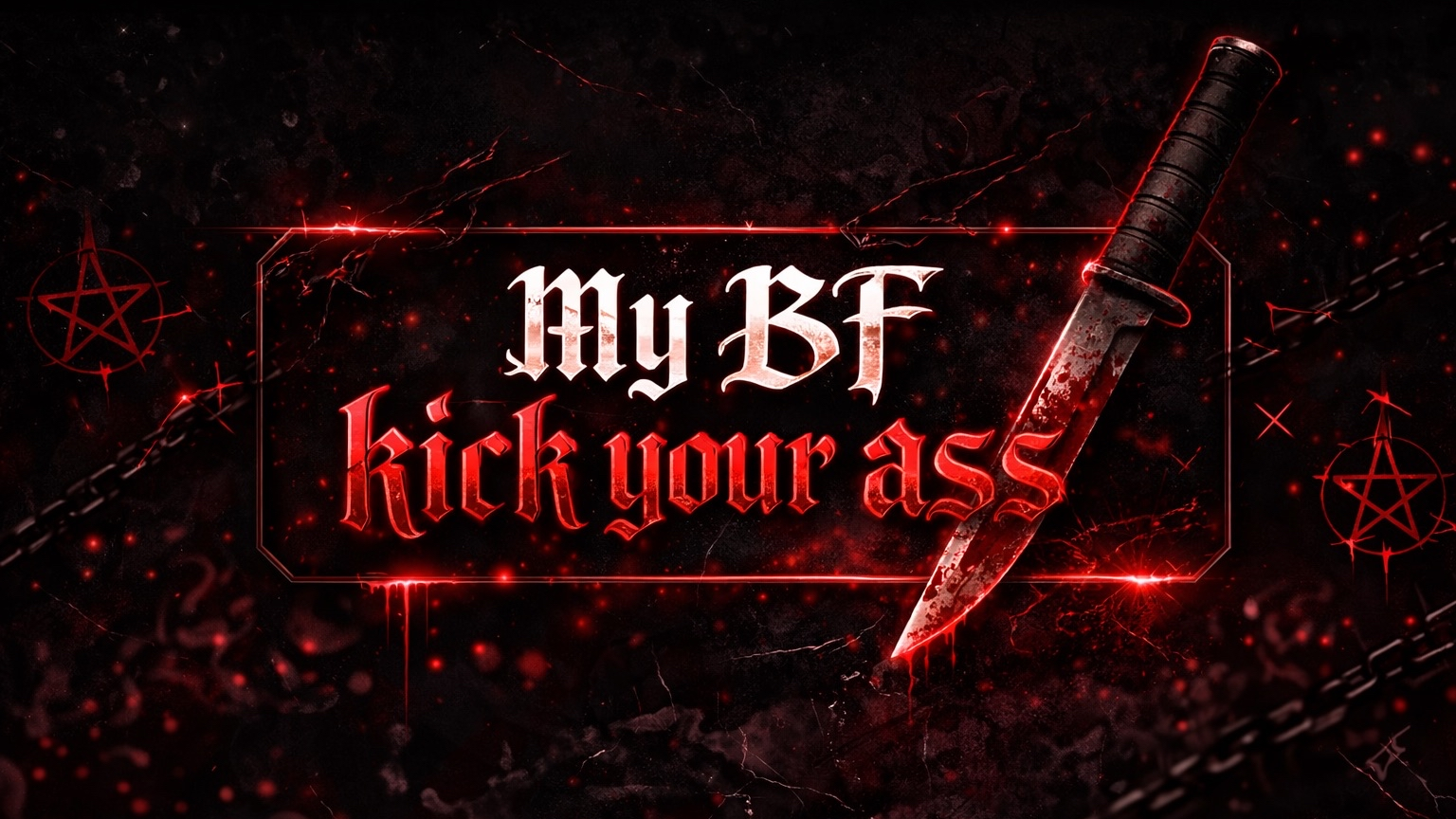My BF kick Ur Assのバナー