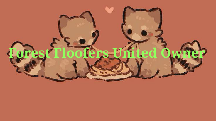 Forest Floofers United Ownerのバナー