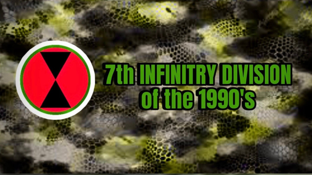7th Infantry Division of the 1990's