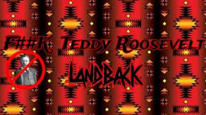 F Teddy Roosevelt