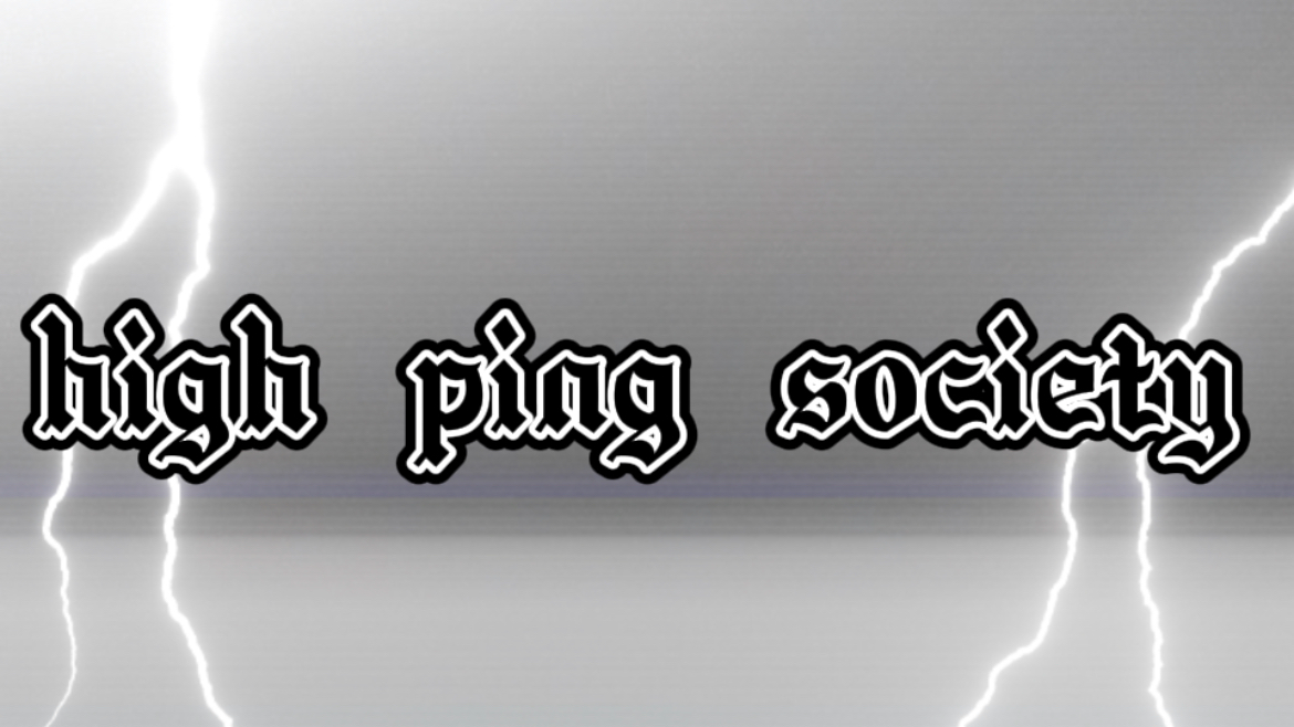high ping societyのバナー