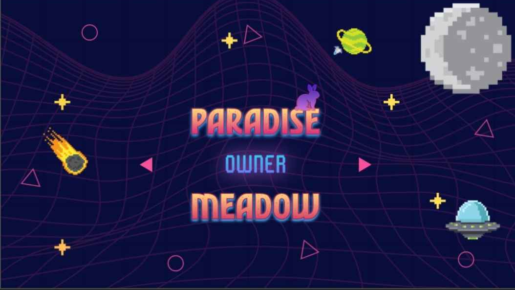 ~Paradise Meadow Owner~
