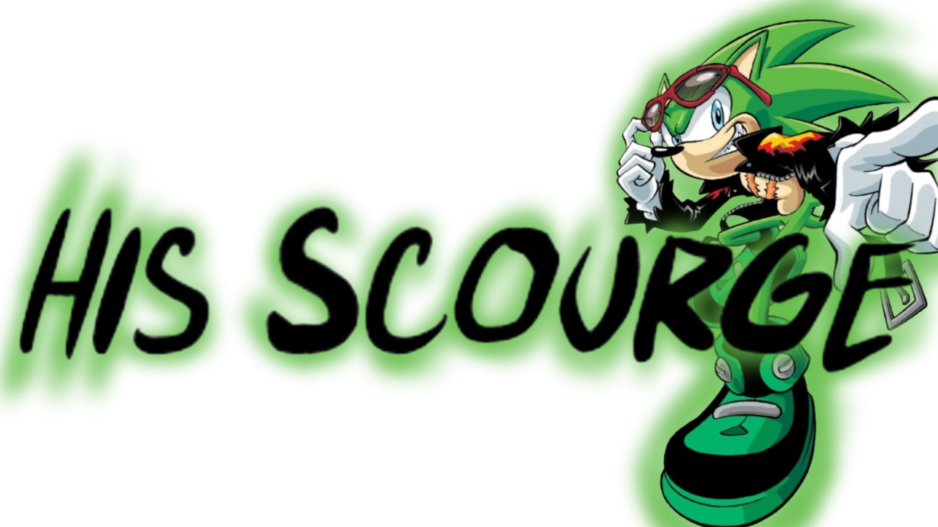 HIS SCOURGE