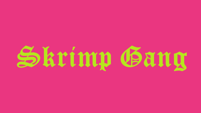 Skrimp Gangのバナー
