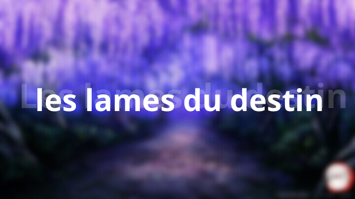 Les_lames_du_destinのバナー
