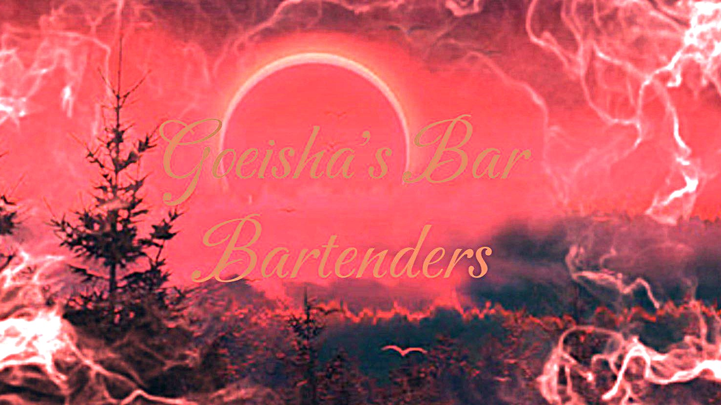 Goeisha's Bar Bartenders