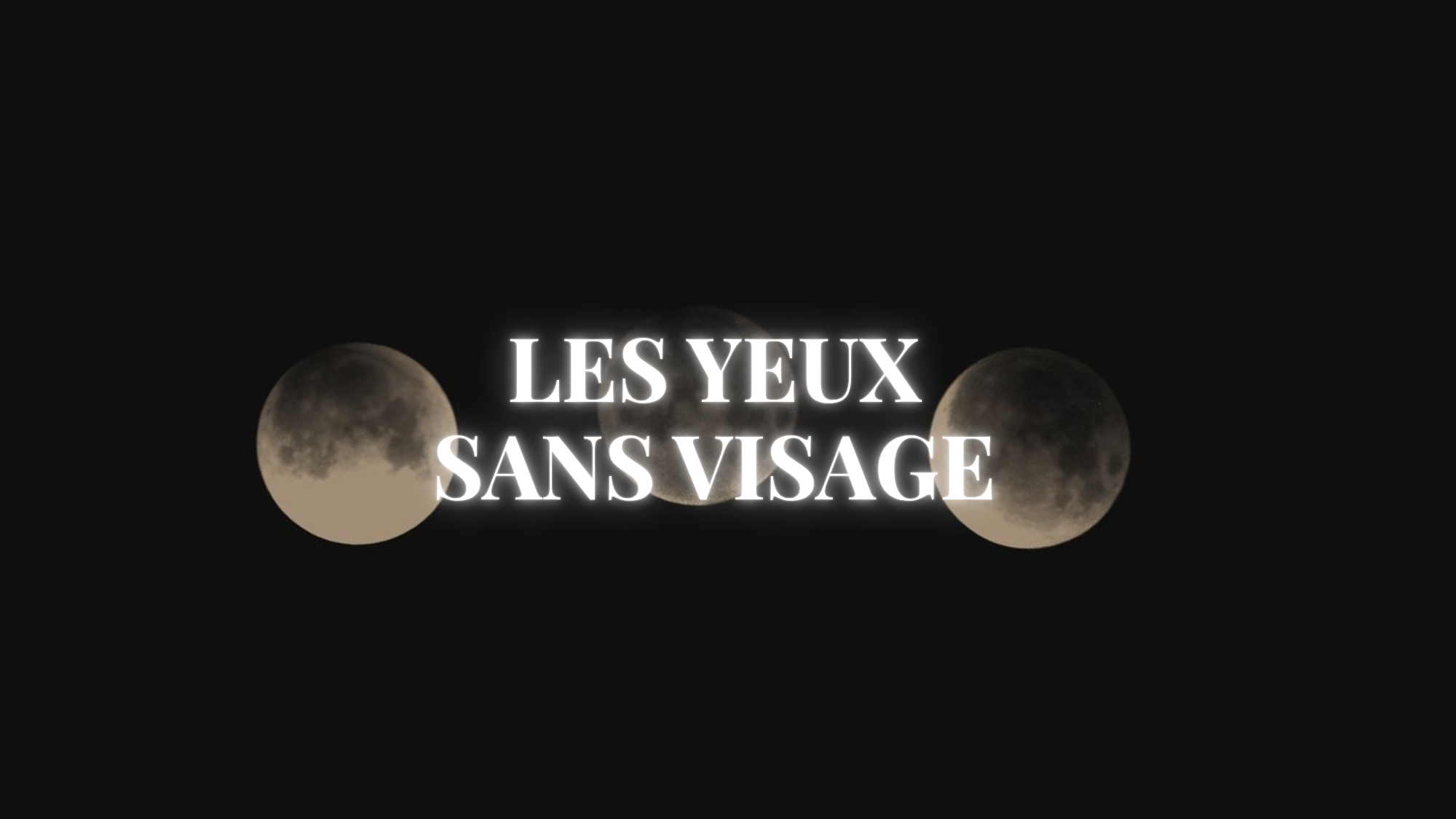 Les Yeux Sans Visage