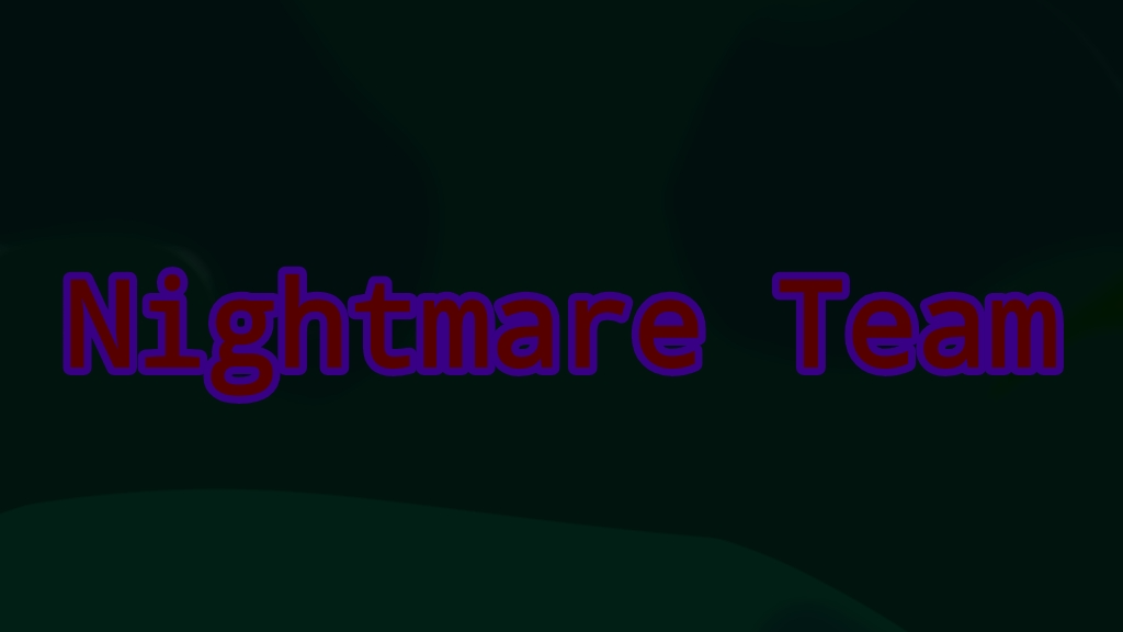 Nightmare Team