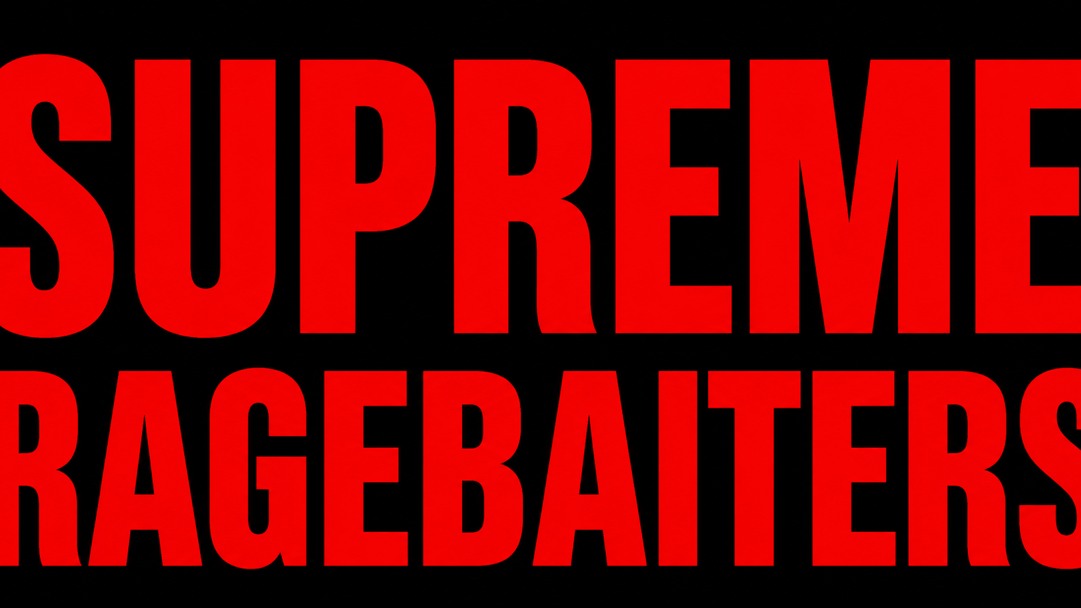 Supreme ragebaitersのバナー