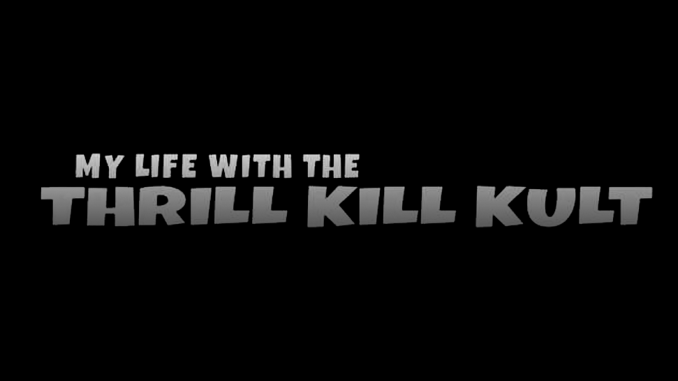 My Life With The Thrill Kill Kultのバナー