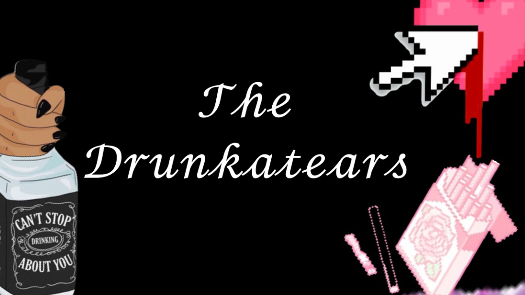 The Drunk a Tears
