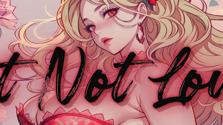 LustNotLove