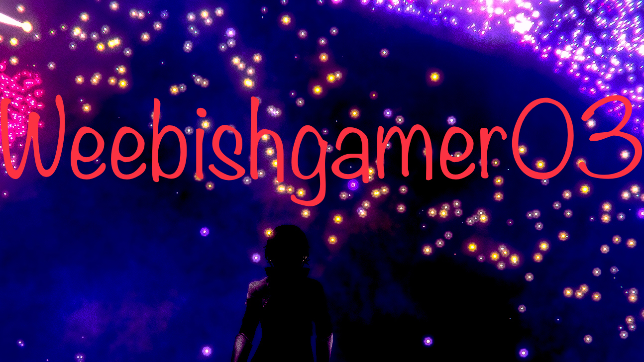 Weebishgamer03 twitch