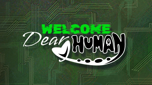 Welcome Dear Humanのバナー