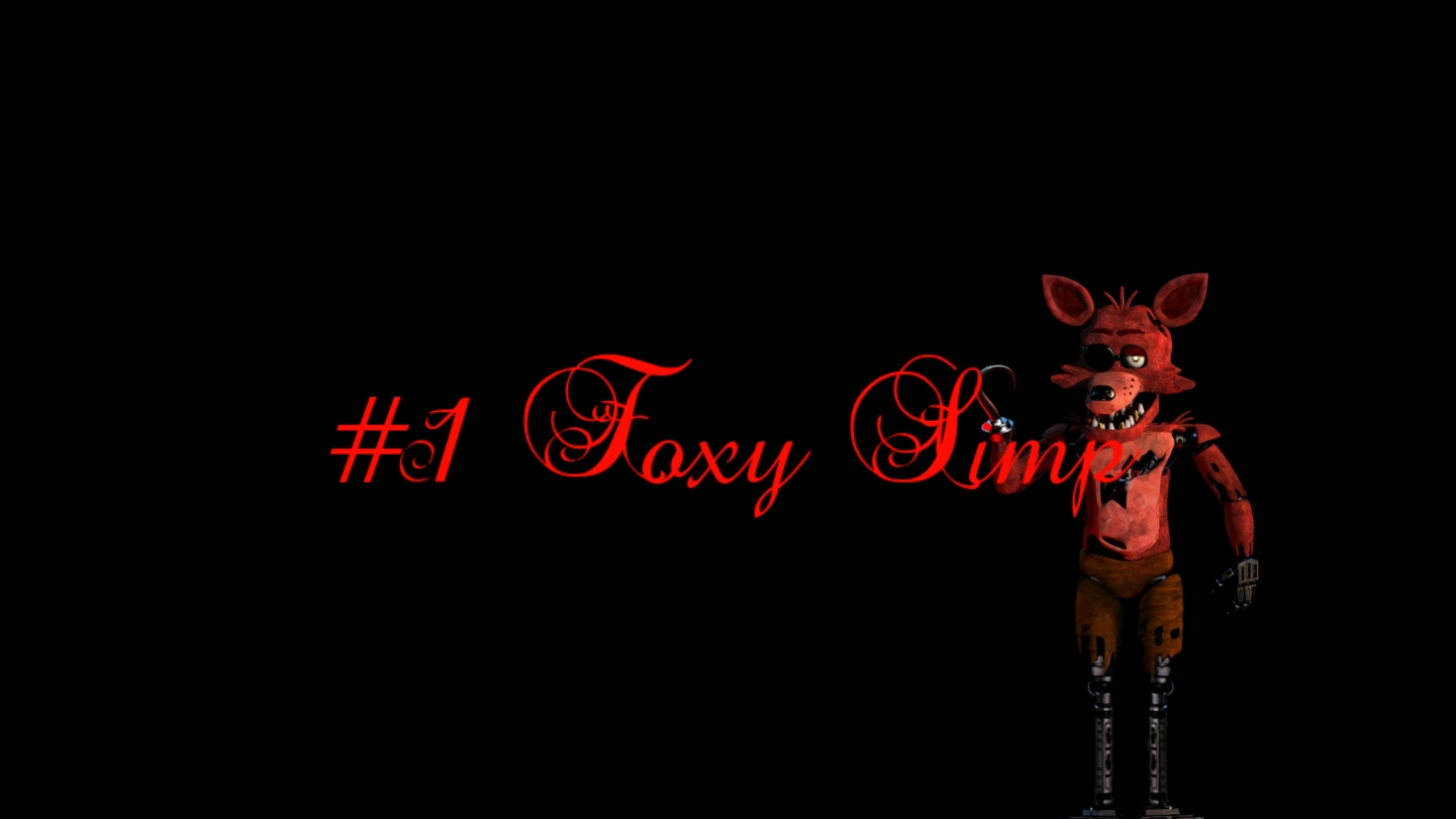 Number One Foxy Simp