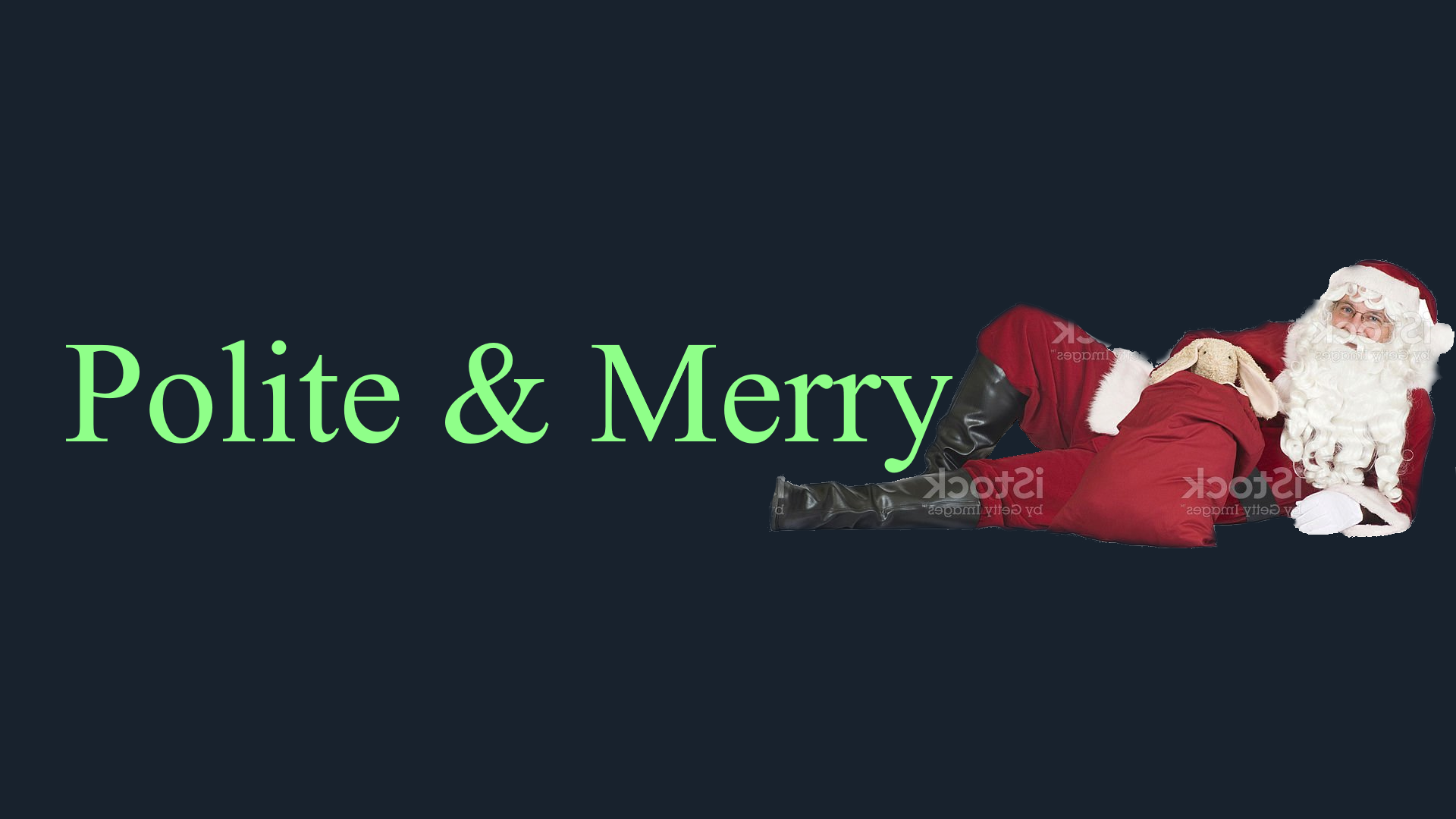 Polite merry and alone