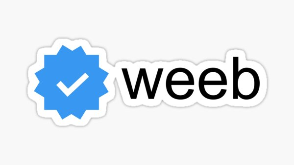 Verified Weeb