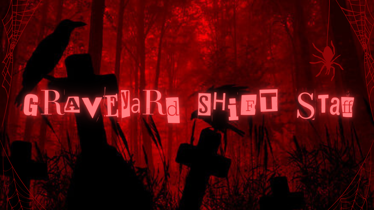 Graveyard Shift Staff