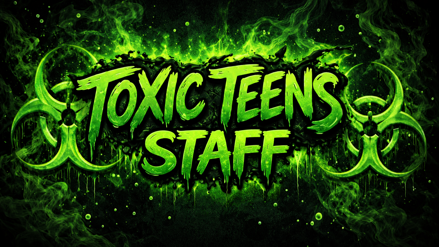 toxic teens staffのバナー