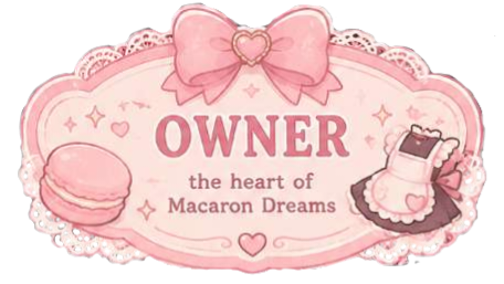 ༒Macaron Owner༒