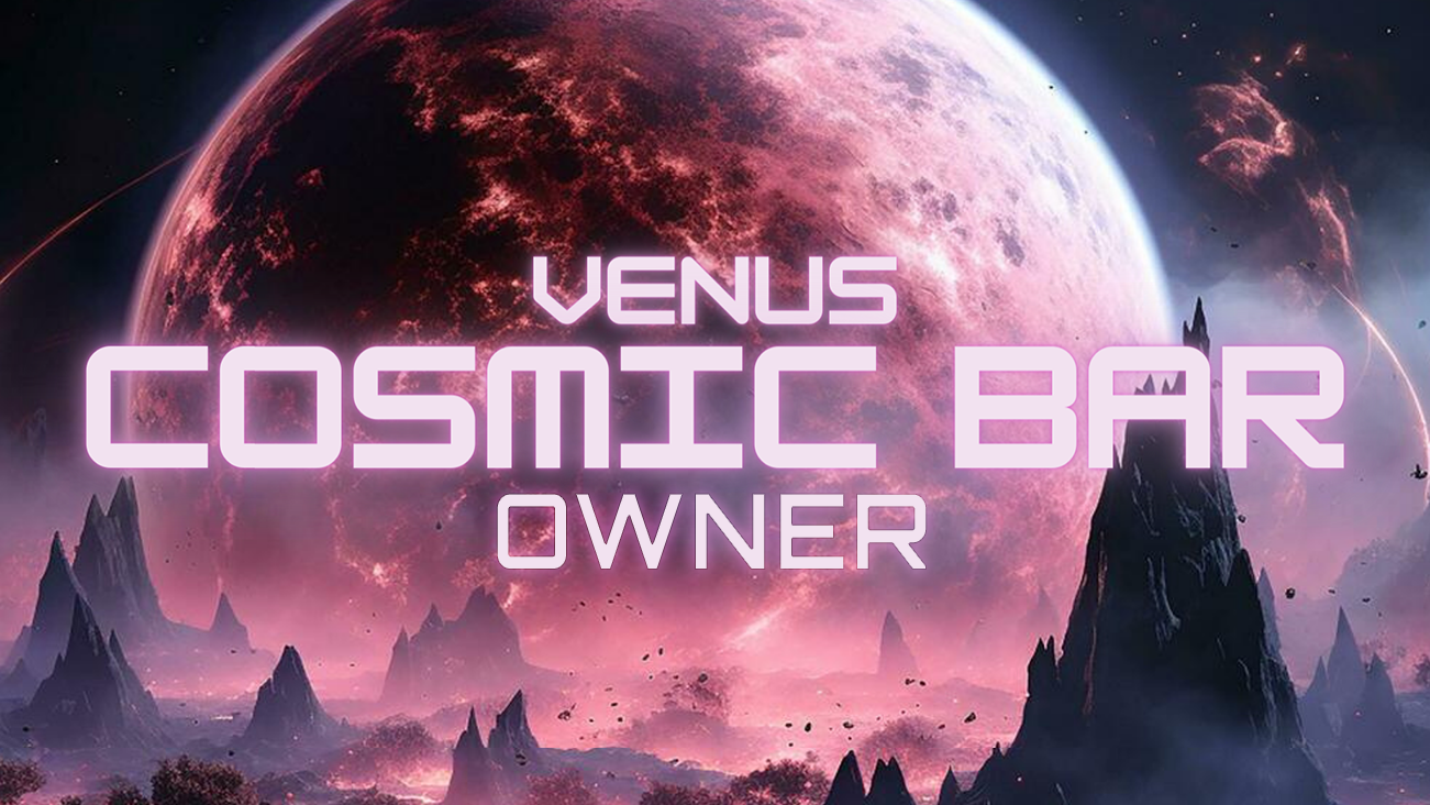Venus Cosmic Bar Owner