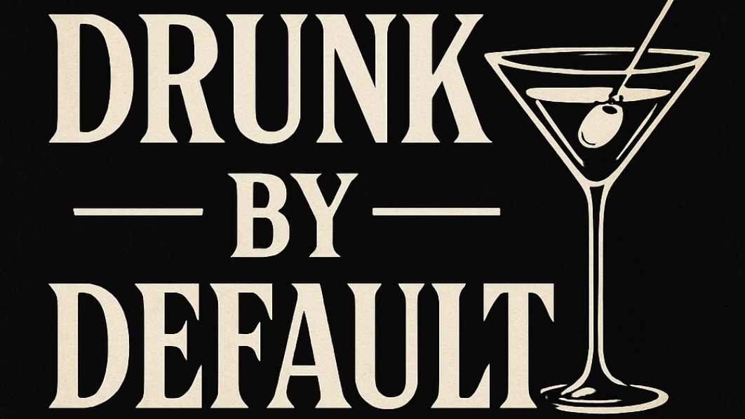 Drunk By Defaultのバナー