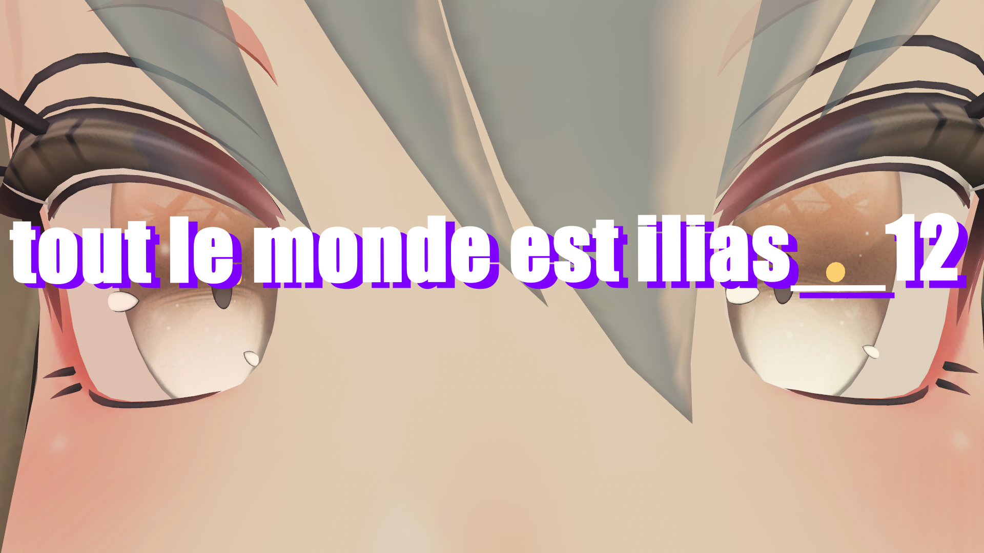 tout le monde est Ilias__12