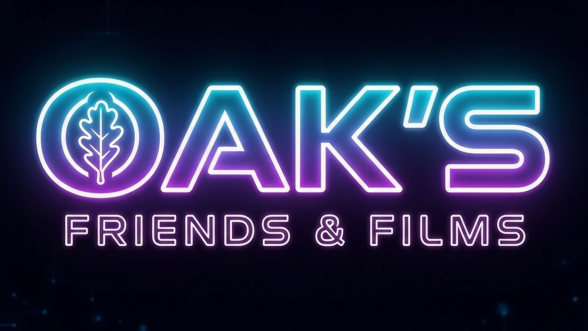 Oak's Friends and Filmsのバナー