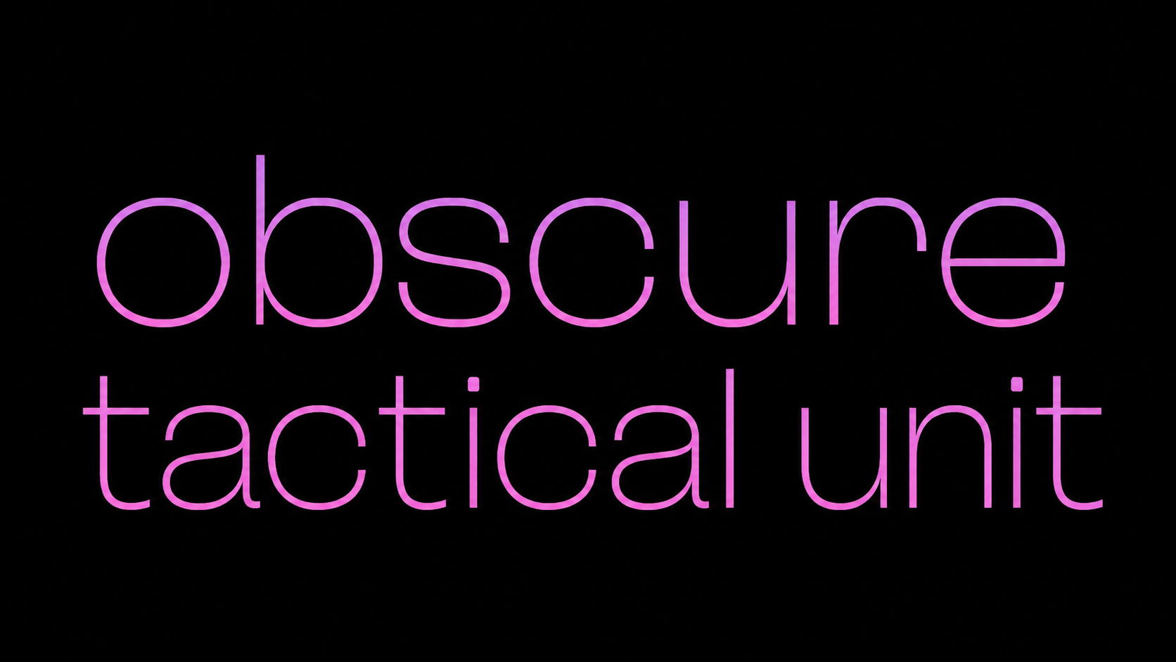 obscure tactical unit