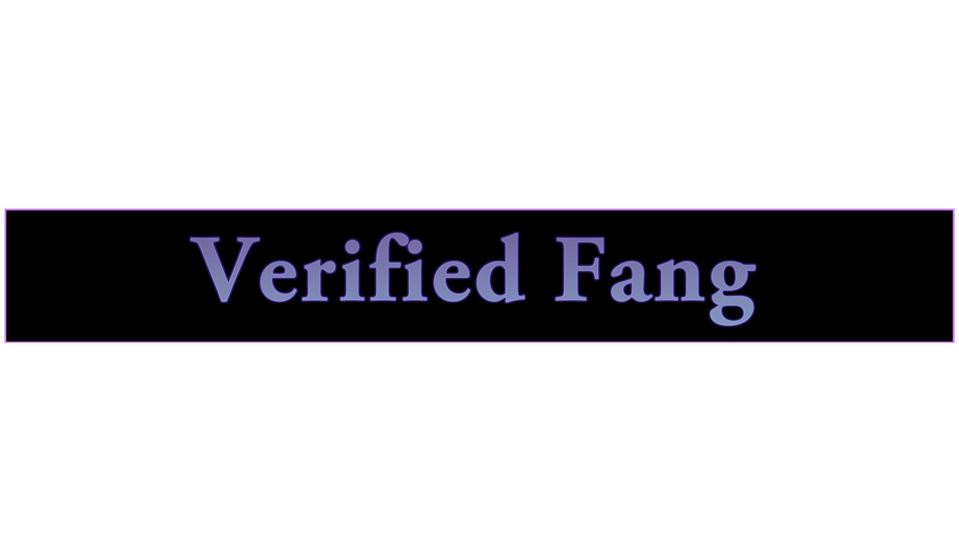 Verified Fang