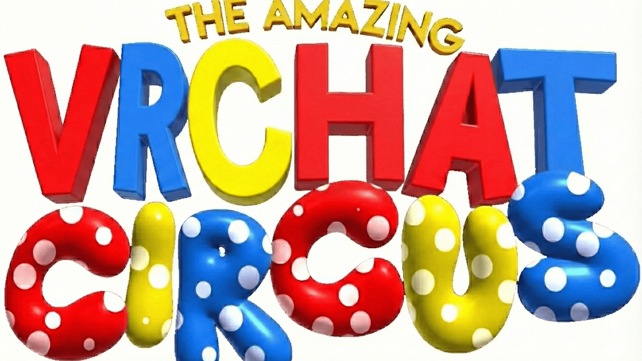 The amazing VRCHAT circus