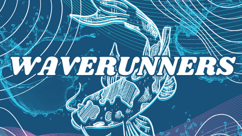 The WaveRunners