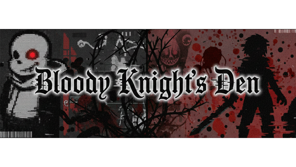 Bloody Knight's Denのバナー