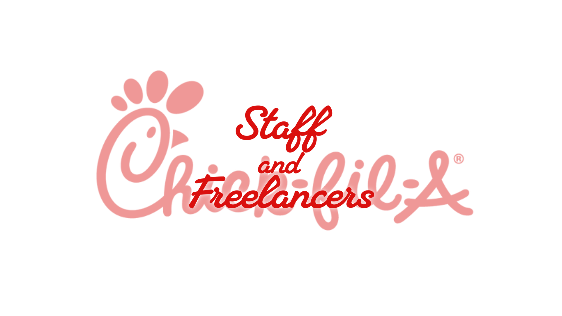 Chick-fil-A Staff and Freelancers