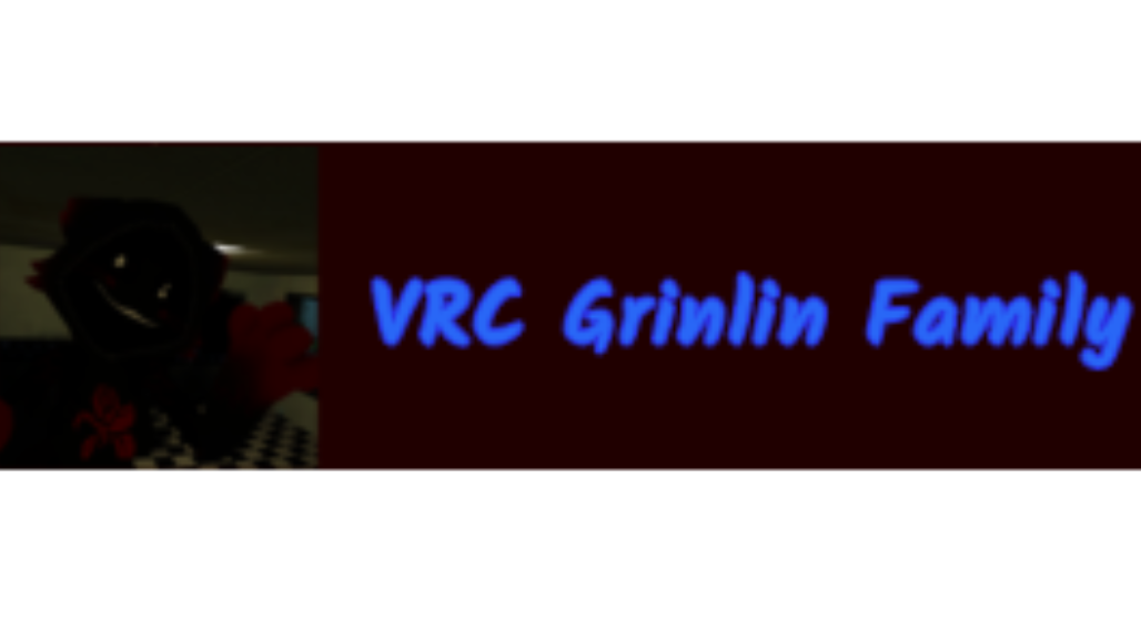 The VRC Grinlin Familyのバナー