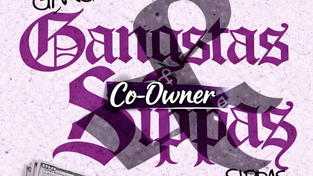Gangstas N Sippas Co-Ownerのバナー