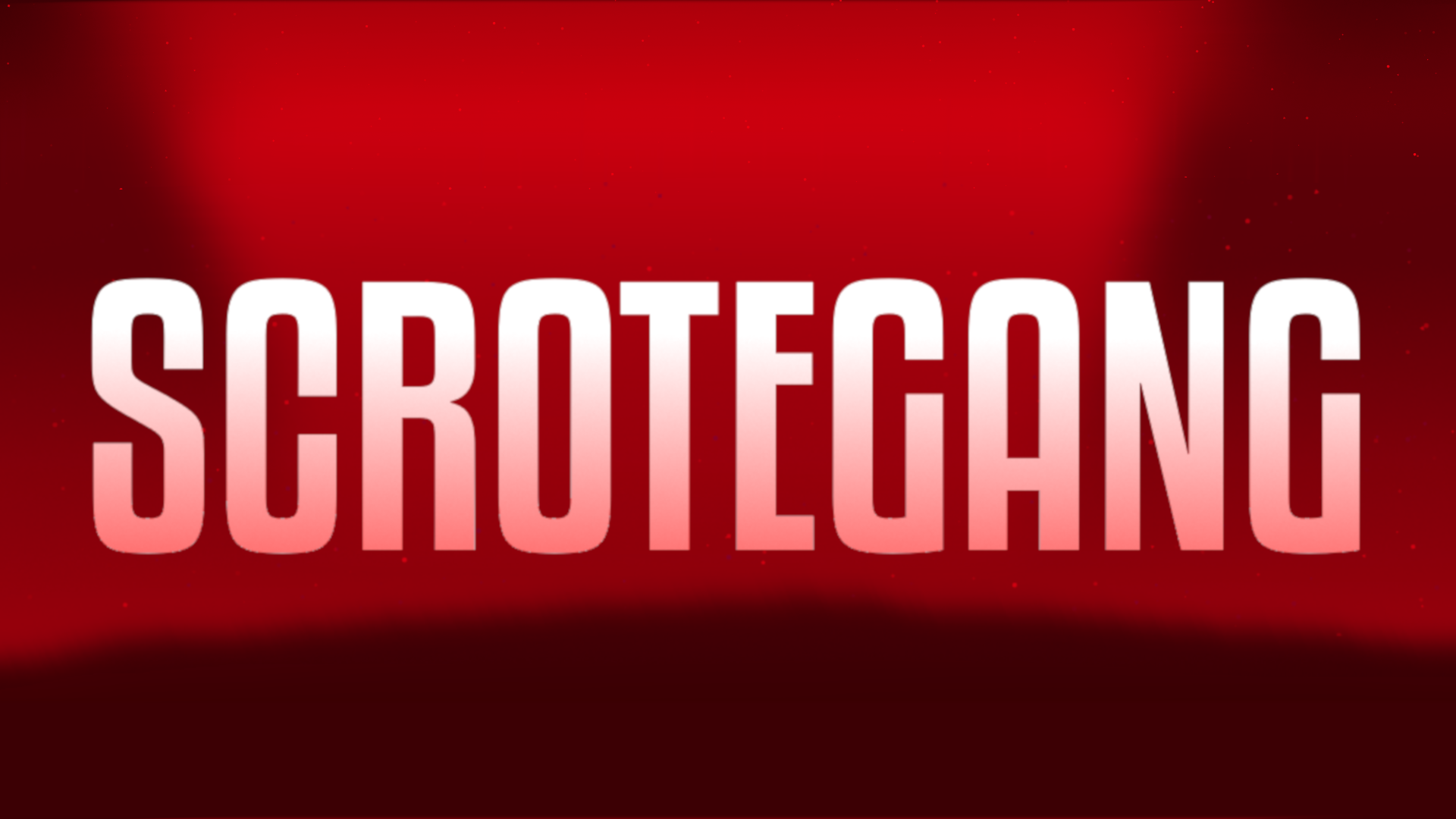 SCROTEGANG
