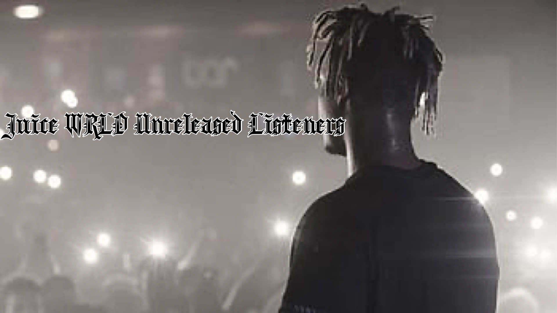 Juice WRLD Unreleased Listenersのバナー