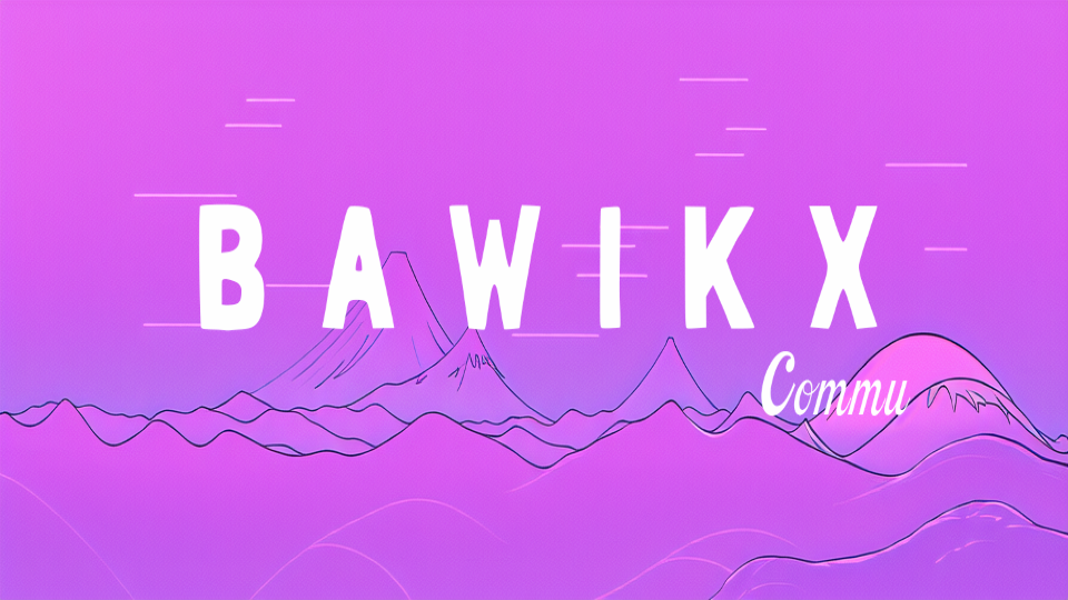 Bawikx's Groupe