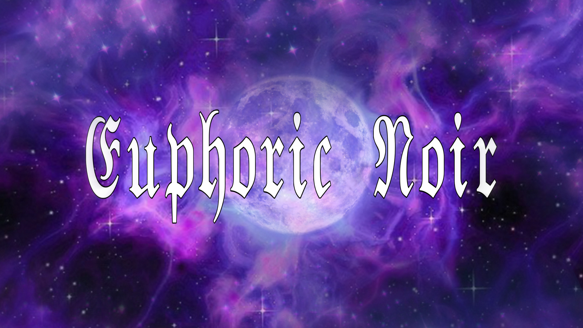 Euphoric Noirのバナー