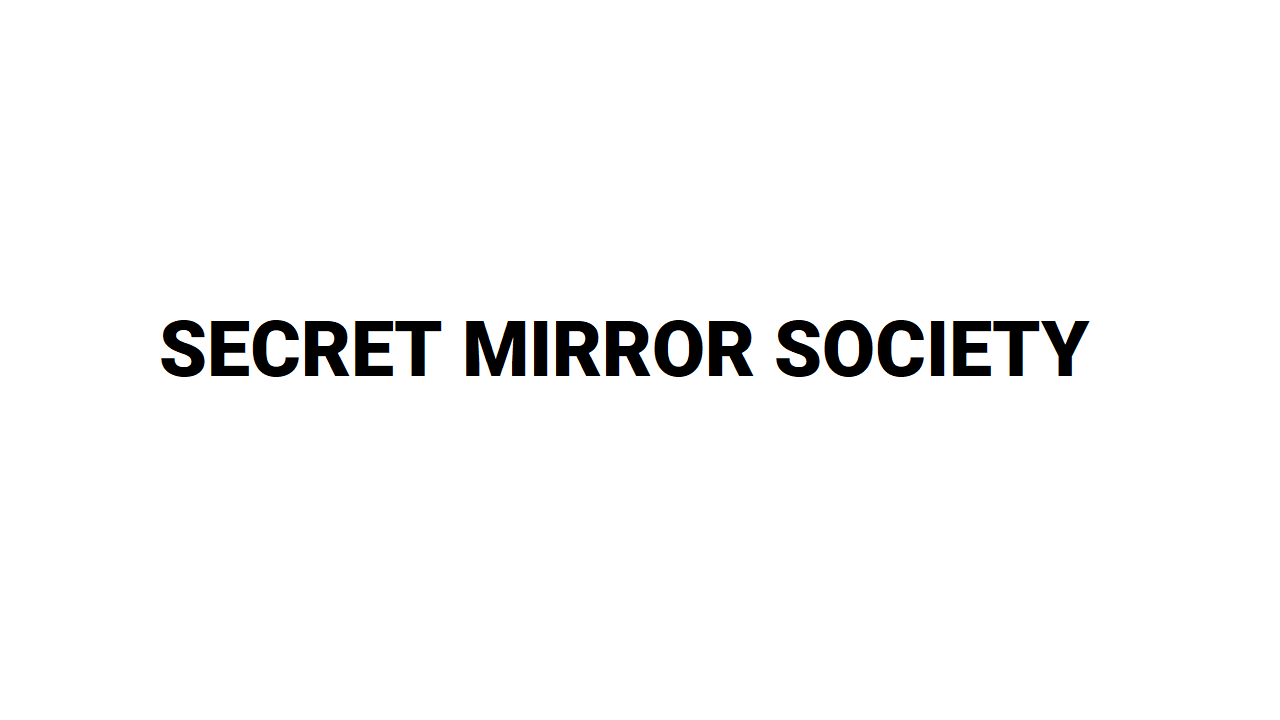 Secret Mirror Society