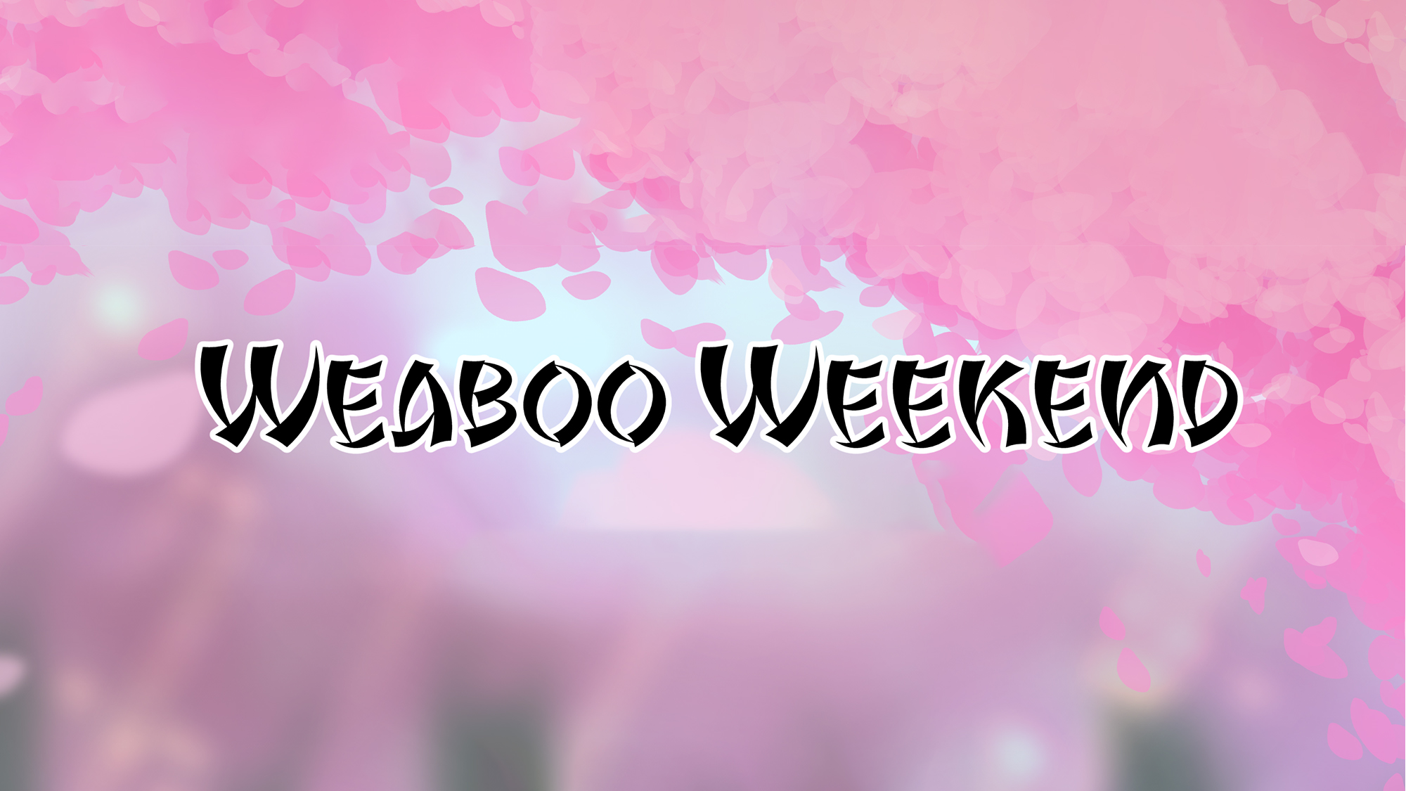 Weaboo Weekend Staff